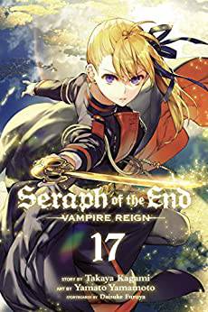 Seraph of the End, Vampire Reign (Volume 17) - Paperback King Gaming