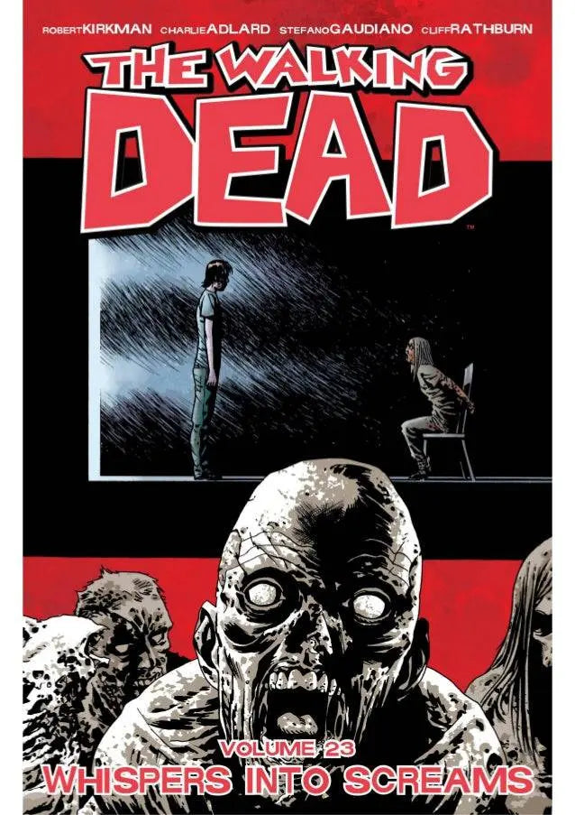 The Walking Dead Volume 23: Whispers Into Screams Paperback  Illustrated, May 12 2015 King Gaming