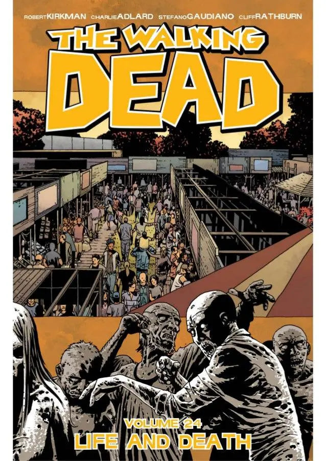 The Walking Dead Volume 24: Life and Death Paperback  Illustrated, Sept. 1 2015 King Gaming