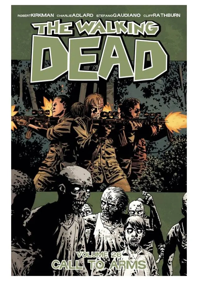 The Walking Dead Volume 26: Call To Arms Paperback  Illustrated, Sept. 20 2016 King Gaming