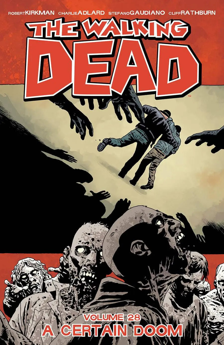 The Walking Dead Volume 28: A Certain Doom Paperback  Illustrated, Sept. 26 2017 King Gaming