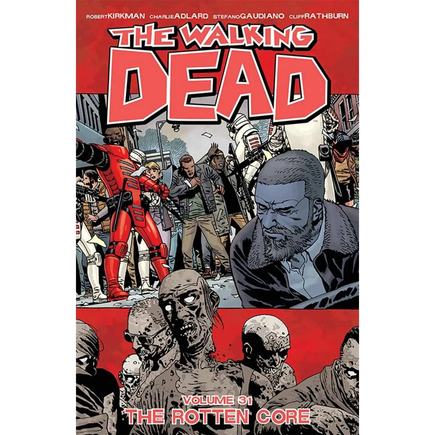The Walking Dead Volume 31: The Rotten Core Paperback  Illustrated, March 12 2019 King Gaming